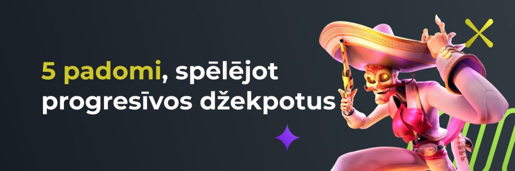 5 padomi, spēlējot progresīvos džekpotus