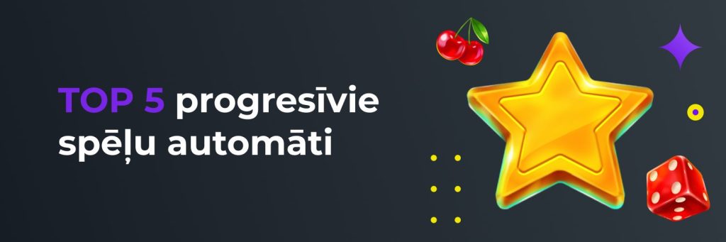 TOP 5 progresīvie spēļu automāti