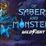 Of Sabers and Monsters WildFight