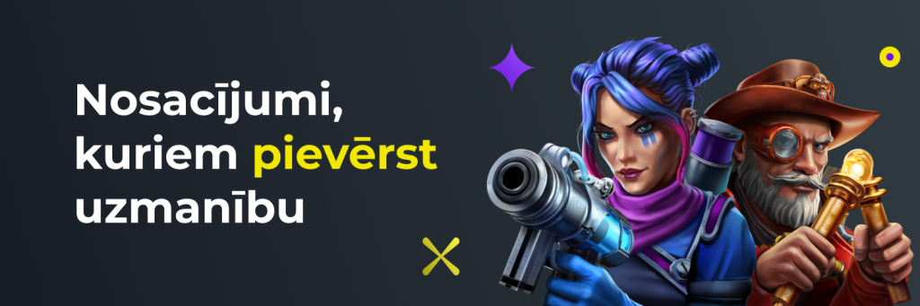 Nosacījumi kuriem pievērst uzmanību
