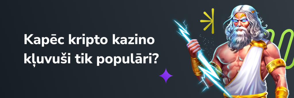 Kapēc kripto kazino kļuvuši tik populāri
