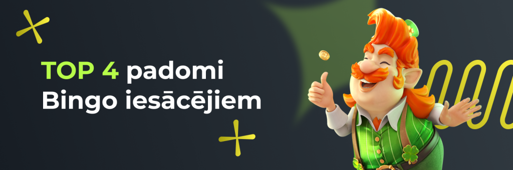 TOP 4 padomi Bingo iesācējiem
