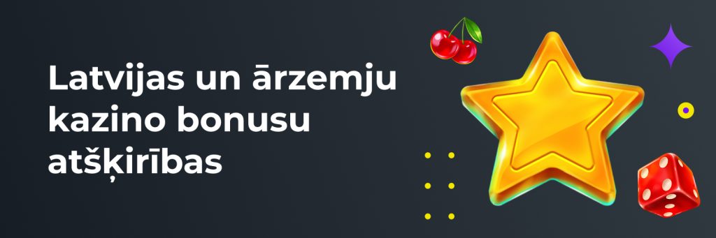 Latvijas un ārzemju kazino bonusu atšķirības