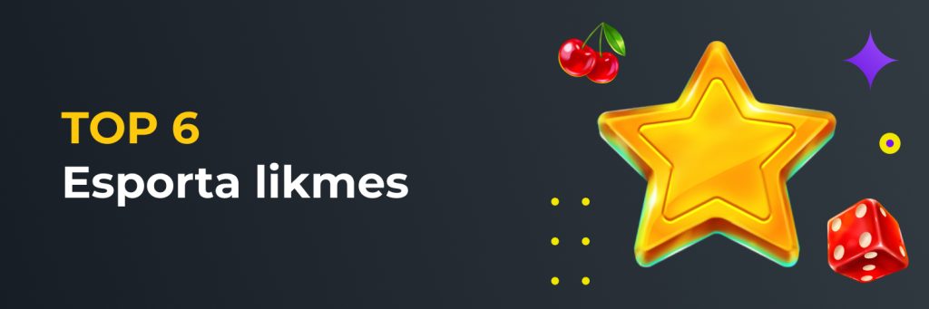 TOP 6 Esporta likmes