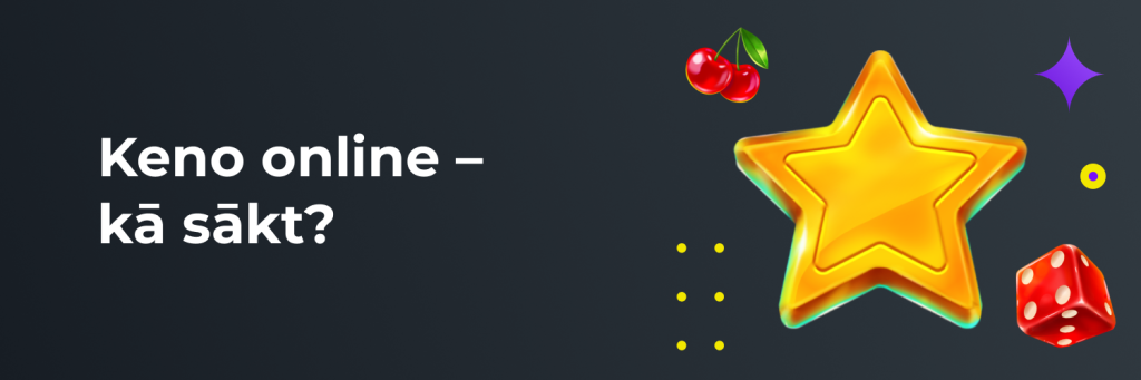 Keno online – kā sākt?